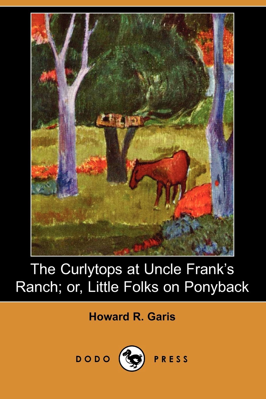 The Curlytops at Uncle Frank's Ranch: Or, Little Folks on Ponyback Novels & Short Stories