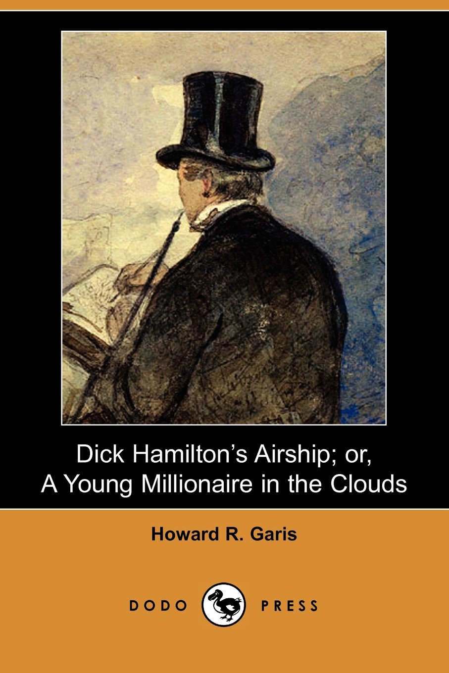 Dick Hamilton's Airship: Or, a Young Millionaire in the Clouds Art & Literature