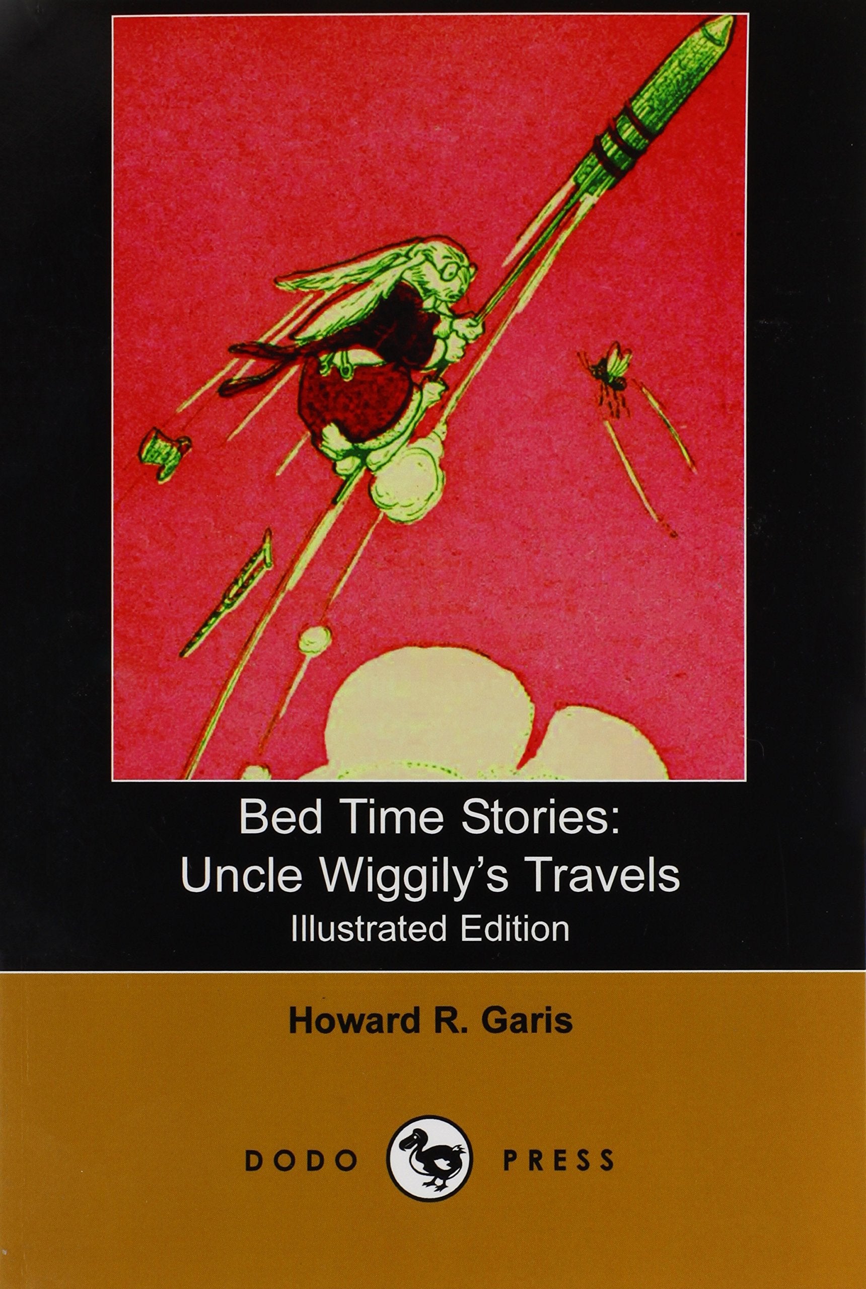 Bed Time Stories: Uncle Wiggily's Travels (Illustrated Edition) (Dodo Press) Novels & Short Stories
