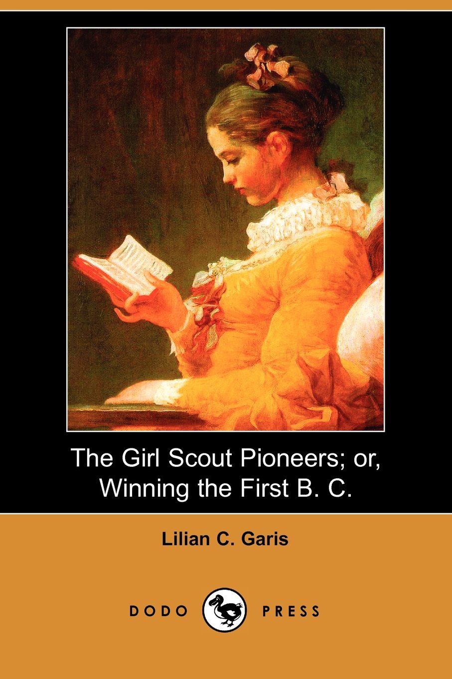 The Girl Scout Pioneers: Or, Winning the First B. C. Contemporary literature