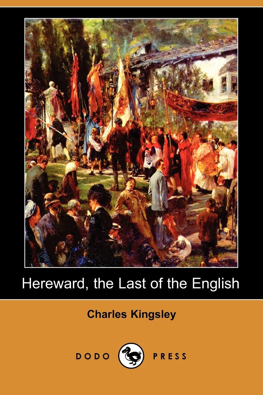 Hereward, the Last of the English (Dodo Press) Contemporary literature