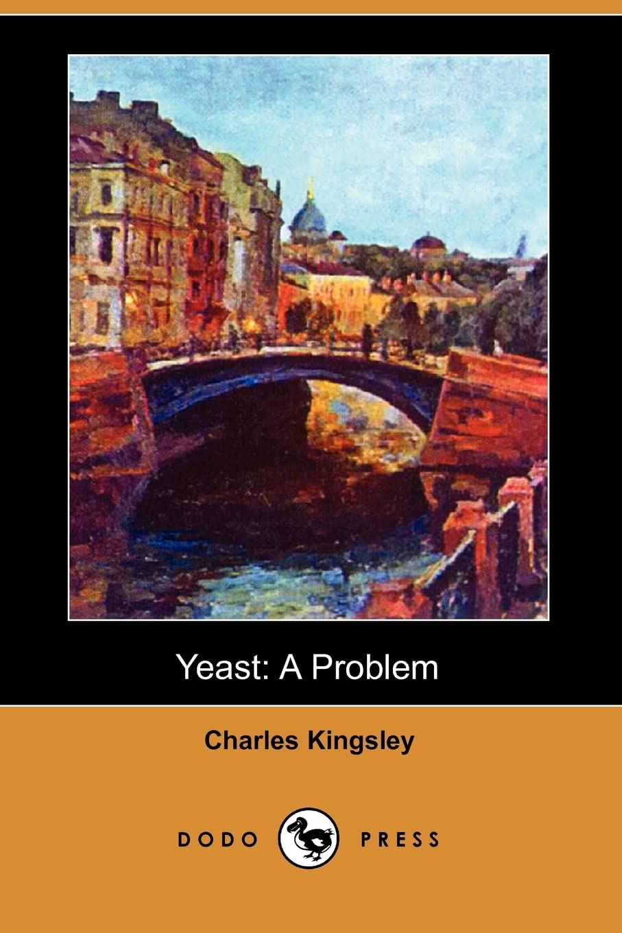Yeast: A Problem (Dodo Press) Classics