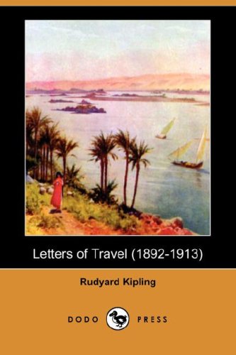 Letters of Travel (1892-1913) (Dodo Press) Contemporary literature