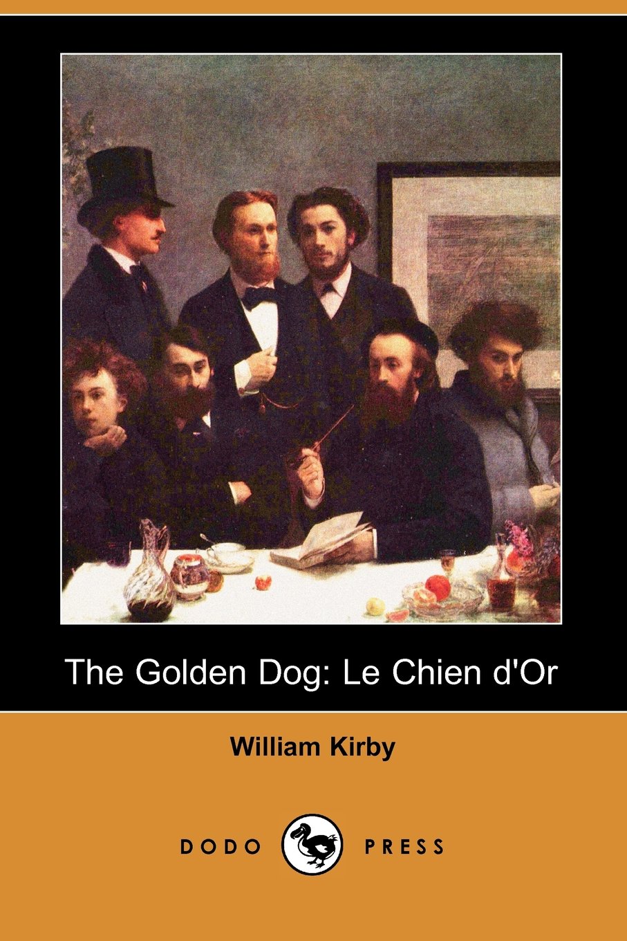 The Golden Dog: Le Chien D'Or Historical Fiction