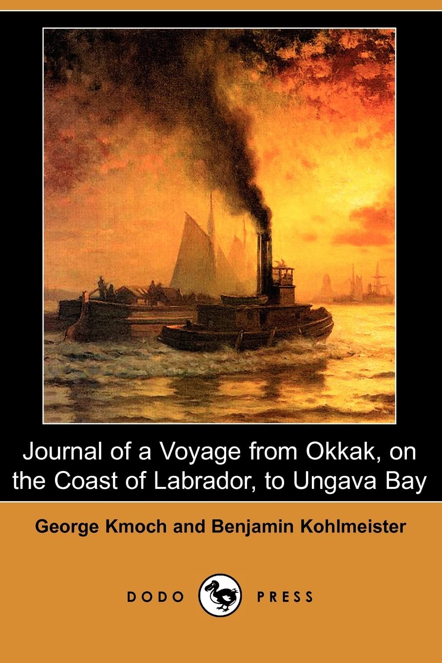 Journal of a Voyage from Okkak, on the Coast of Labrador, to Ungava Bay (Dodo Press) Classics