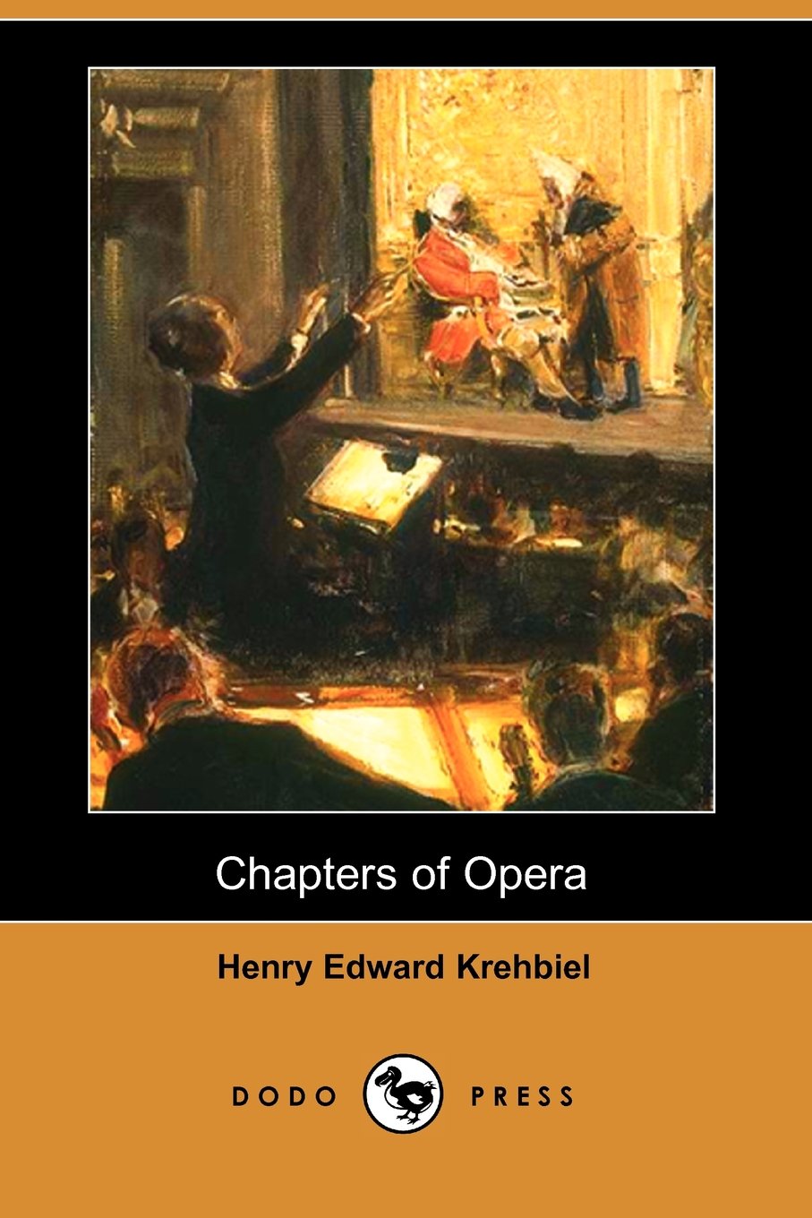 Chapters of Opera (Dodo Press) Arts & Music