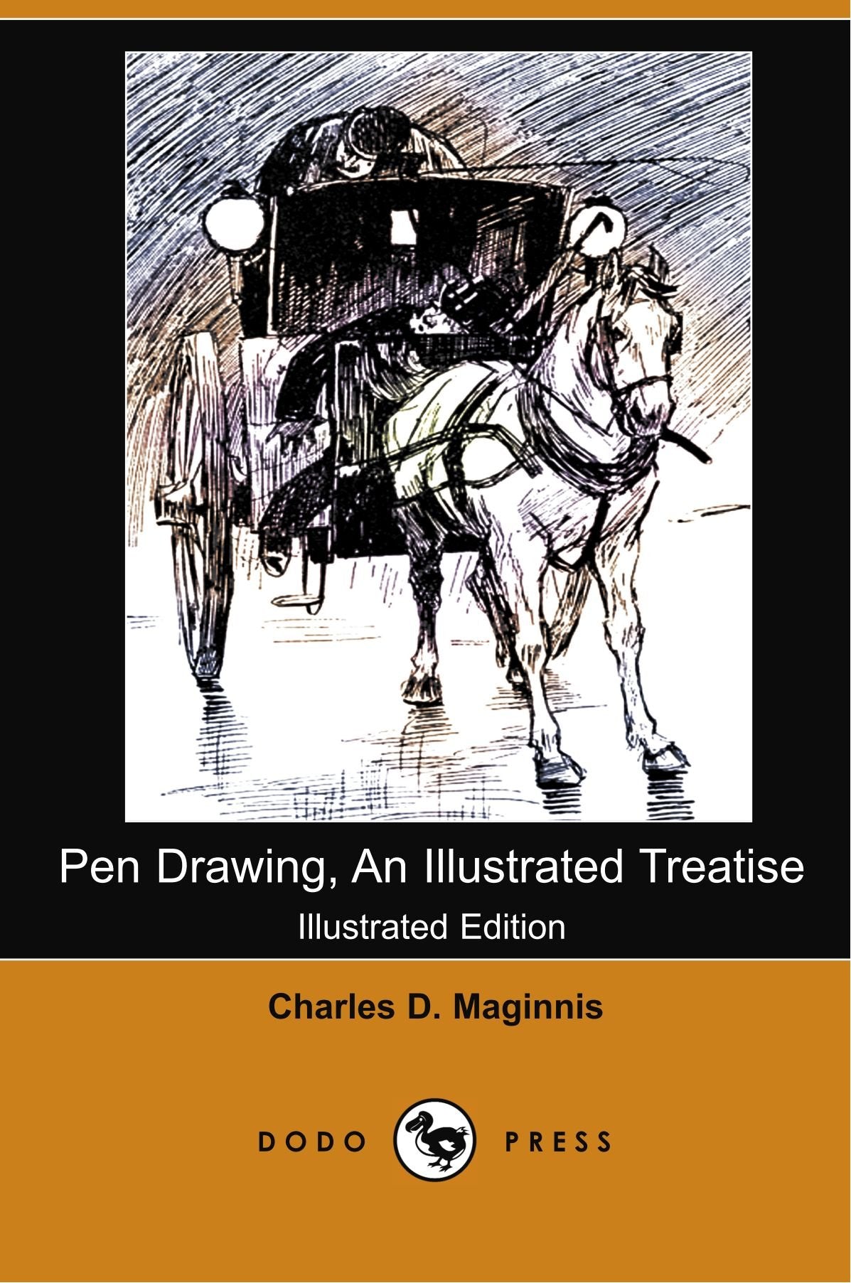 Pen Drawing, an Illustrated Treatise Social Sciences