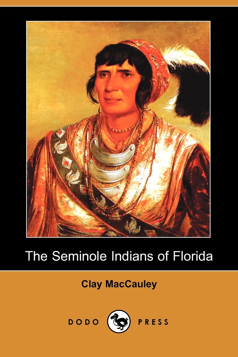 The Seminole Indians of Florida (Illustrated Edition) (Dodo Press) Social Sciences