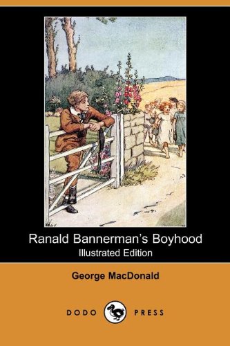 Ranald Bannerman's Boyhood (Illustrated Edition) (Dodo Press) Contemporary literature