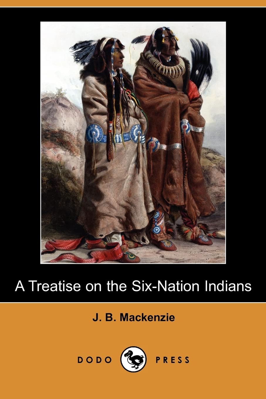 A Treatise on the Six-Nation Indians (Dodo Press) Social Sciences