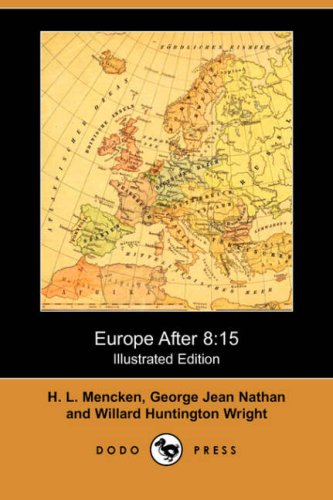 Europe After 8: 15 (Illustrated Edition) (Dodo Press) Leisure, Home & Garden