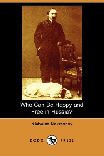 Who Can Be Happy and Free in Russia? (Dodo Press) Social Sciences