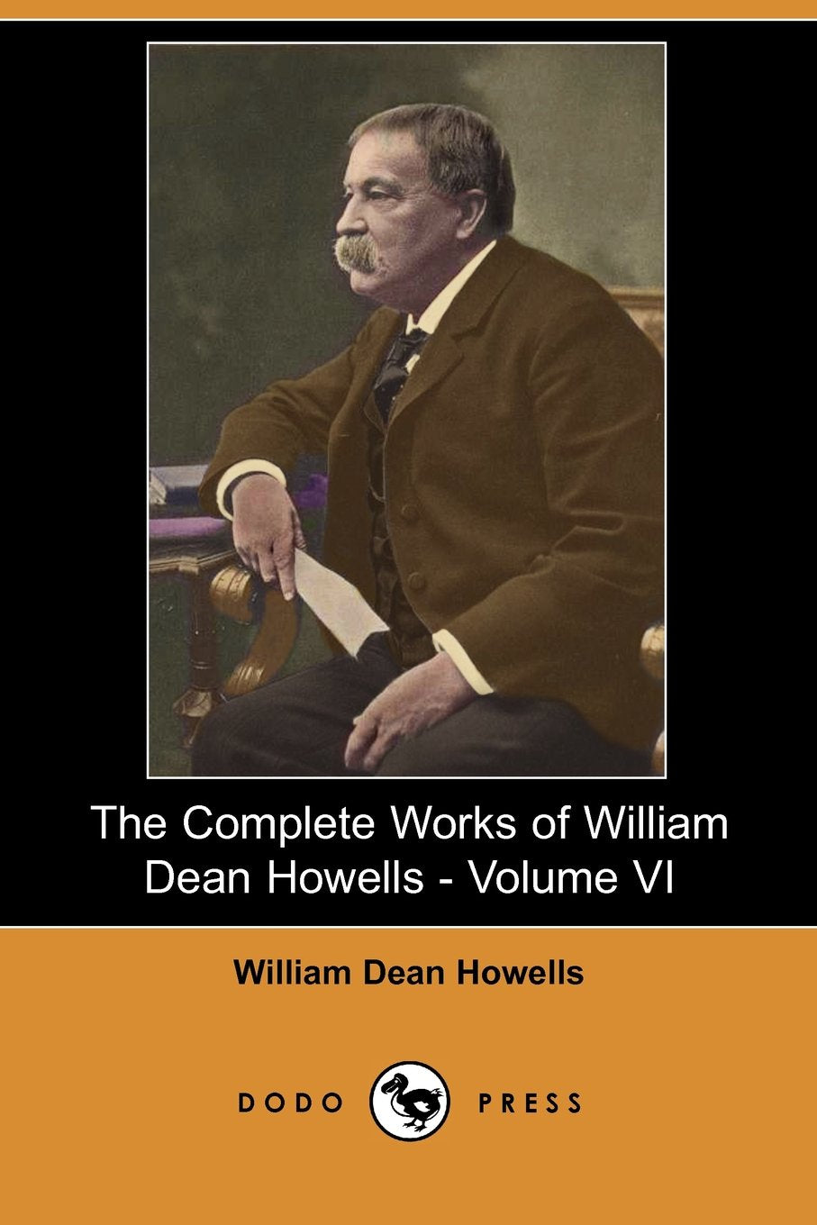 The Complete Works of William Dean Howells Contemporary literature