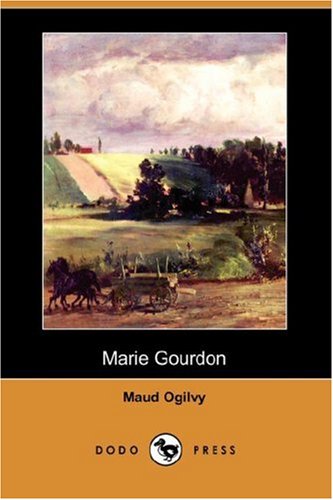 Marie Gourdon: A Romance of the Lower St. Lawrence (Dodo Press) Contemporary literature