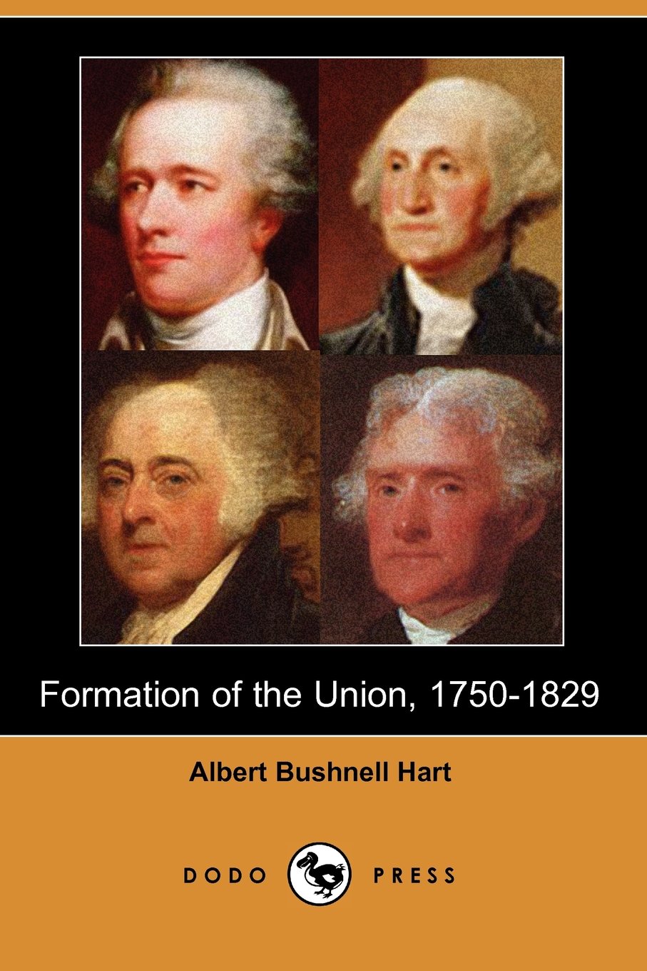 Formation of the Union, 1750-1829 Politics & History