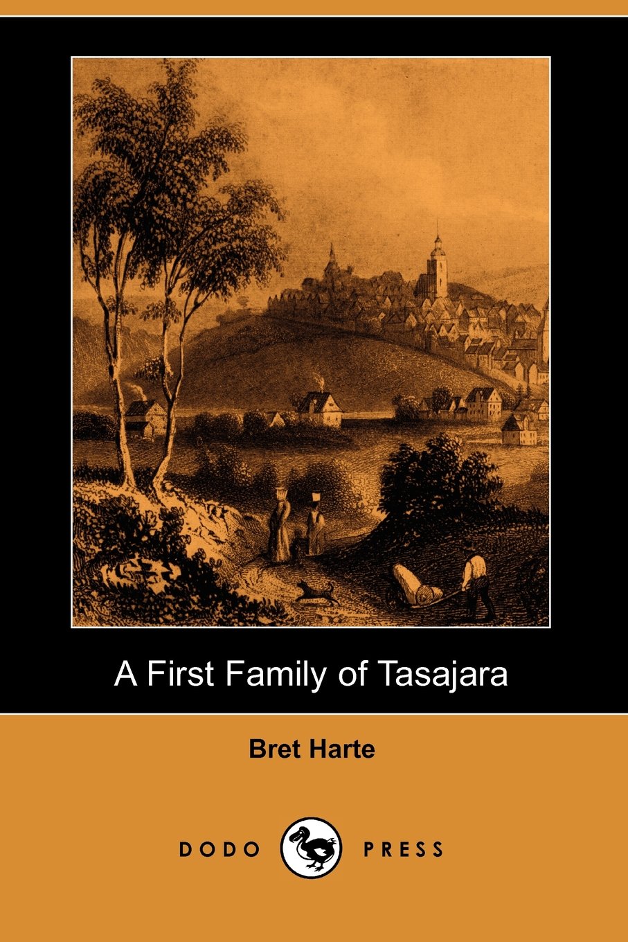 A First Family of Tasajara (Dodo Press) Contemporary literature