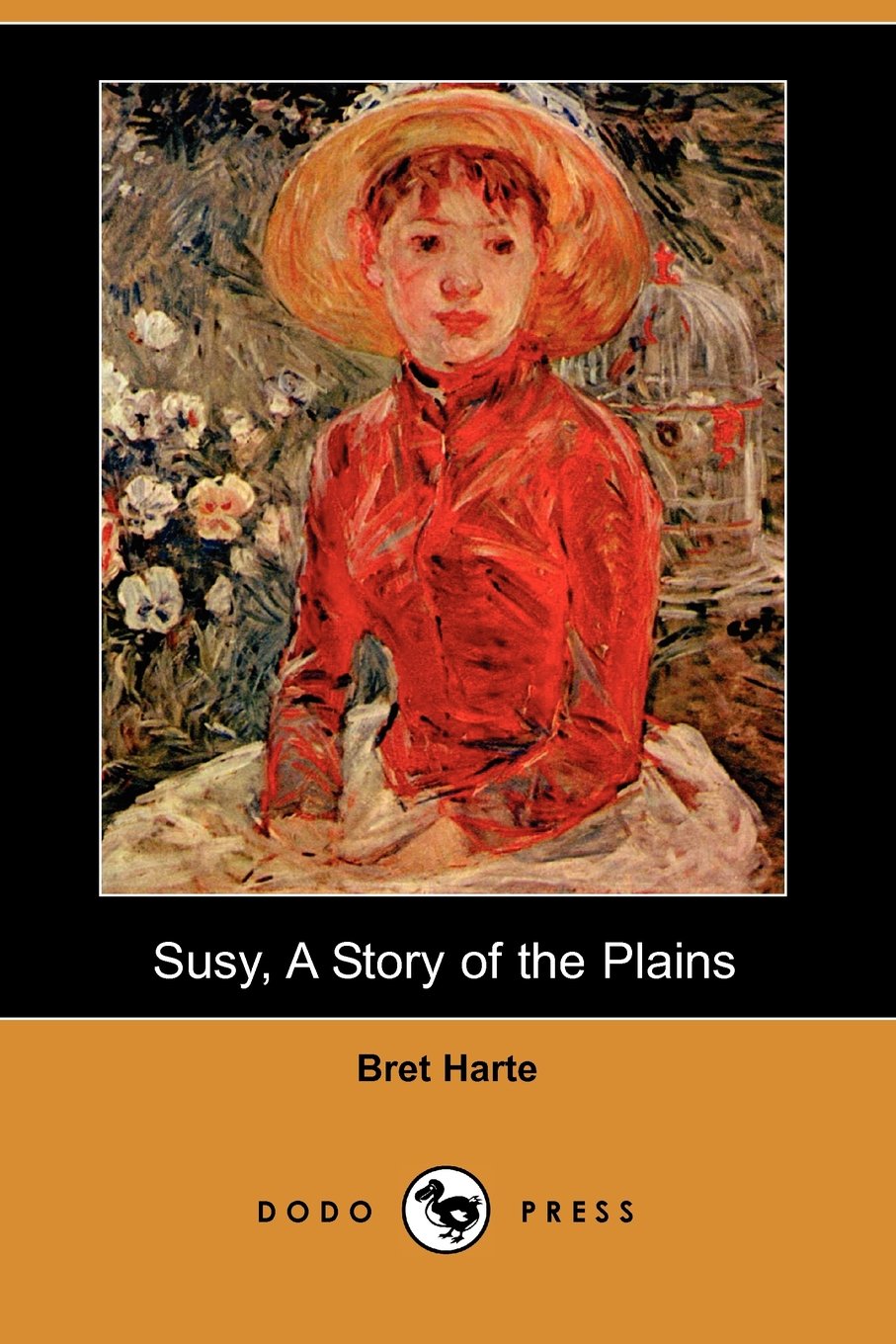 Susy, a Story of the Plains (Dodo Press) Contemporary literature