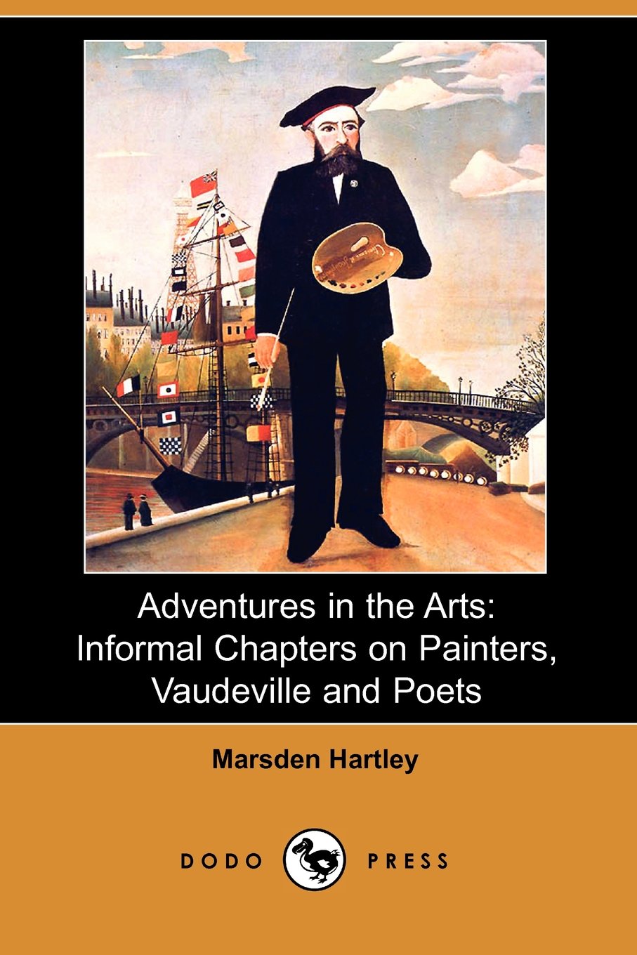 Adventures in the Arts: Informal Chapters on Painters, Vaudeville and Poets (Dodo Press) Contemporary literature