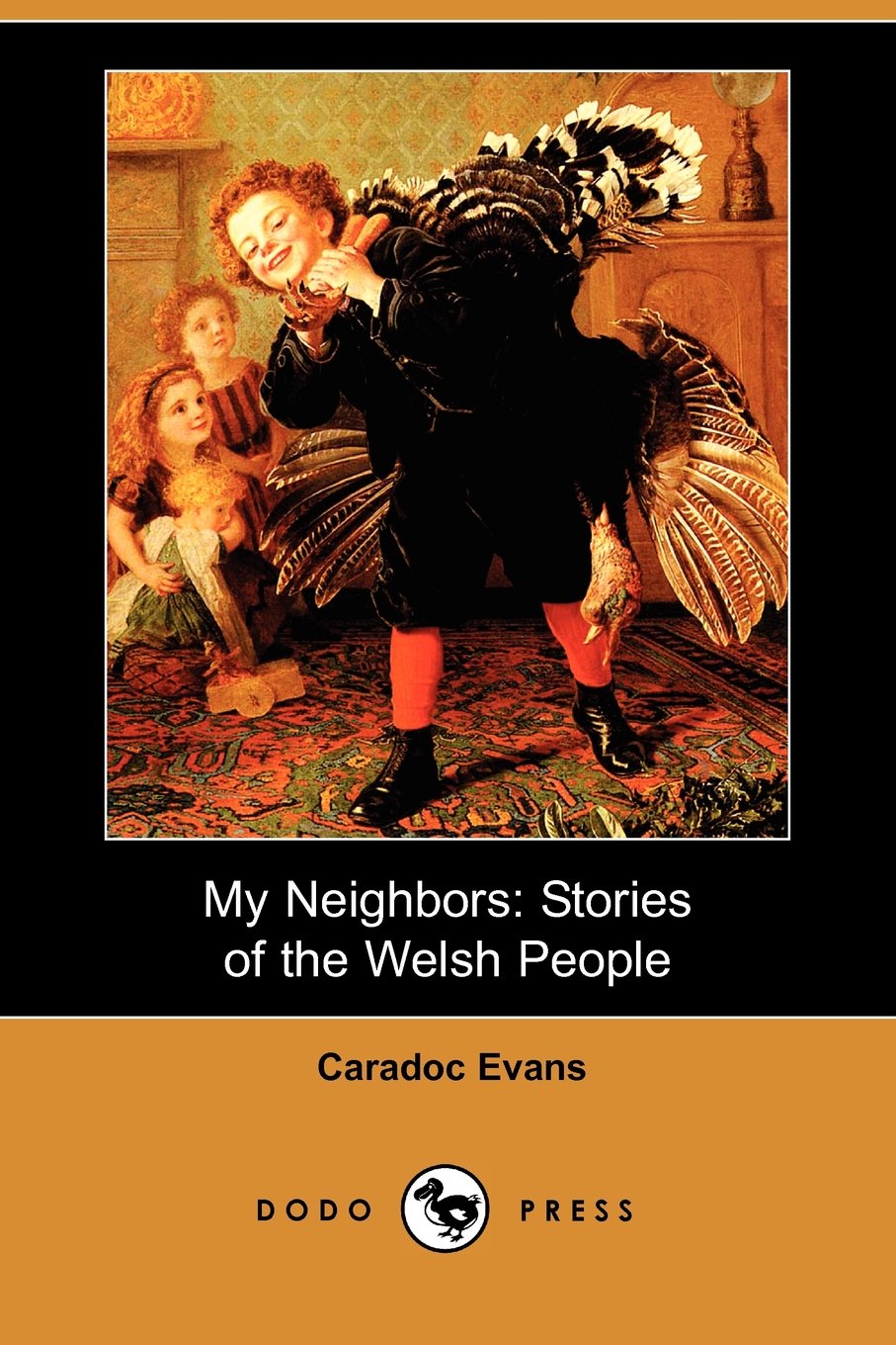 My Neighbors: Stories of the Welsh People (Dodo Press) Contemporary literature