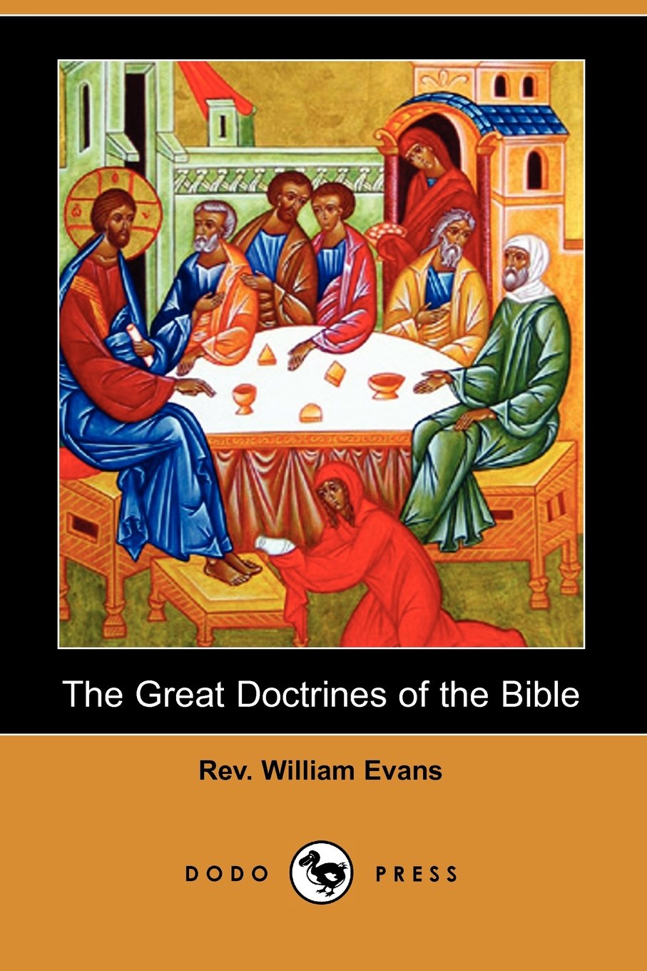 The Great Doctrines of the Bible (Dodo Press) Philosophy