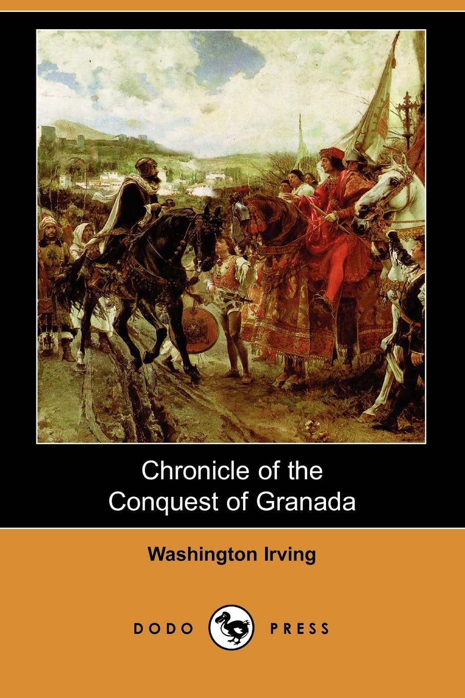 Chronicle of the Conquest of Granada (Dodo Press) Contemporary literature