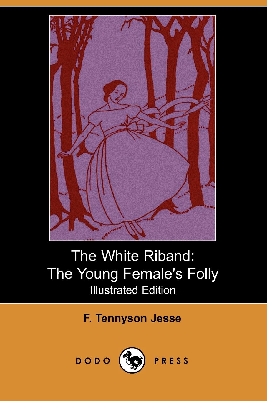 The White Riband: The Young Female's Folly Contemporary literature