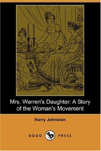 Mrs. Warren's Daughter: A Story of the Woman's Movement Social Sciences