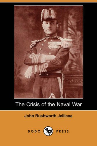 The Crisis of the Naval War (Dodo Press) Politics & History
