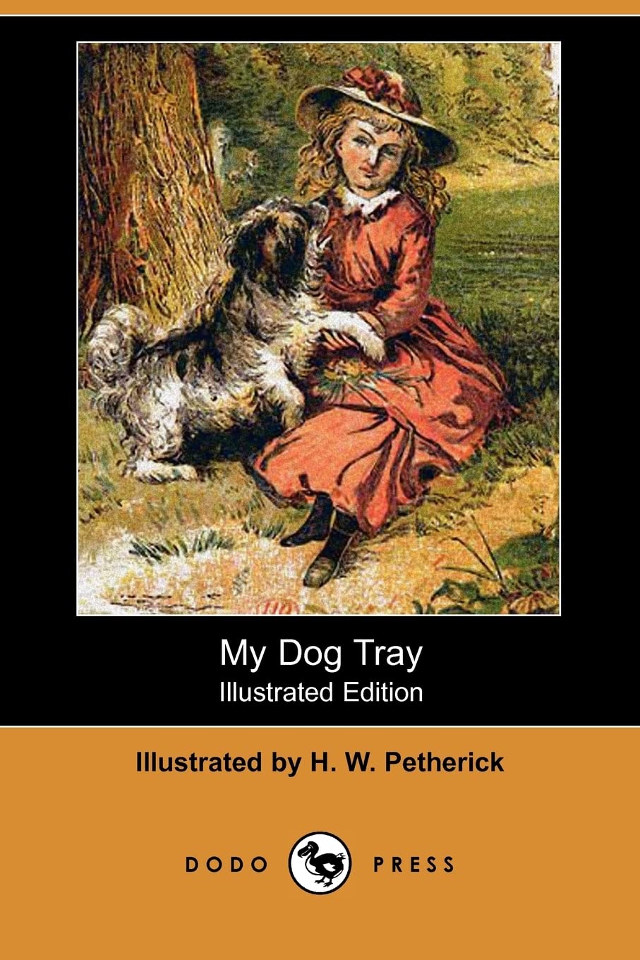 My Dog Tray (Illustrated Edition) (Dodo Press) Novels & Short Stories