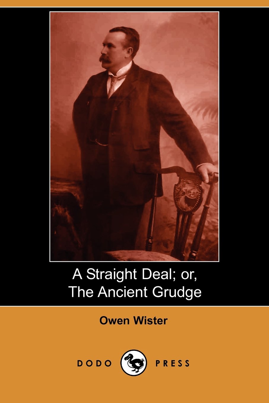 A Straight Deal: Or, the Ancient Grudge Contemporary literature