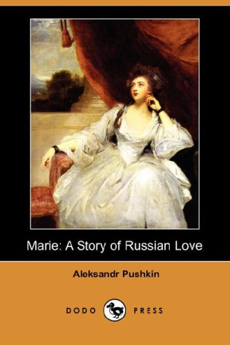 Marie: A Story of Russian Love (Dodo Press) Contemporary literature