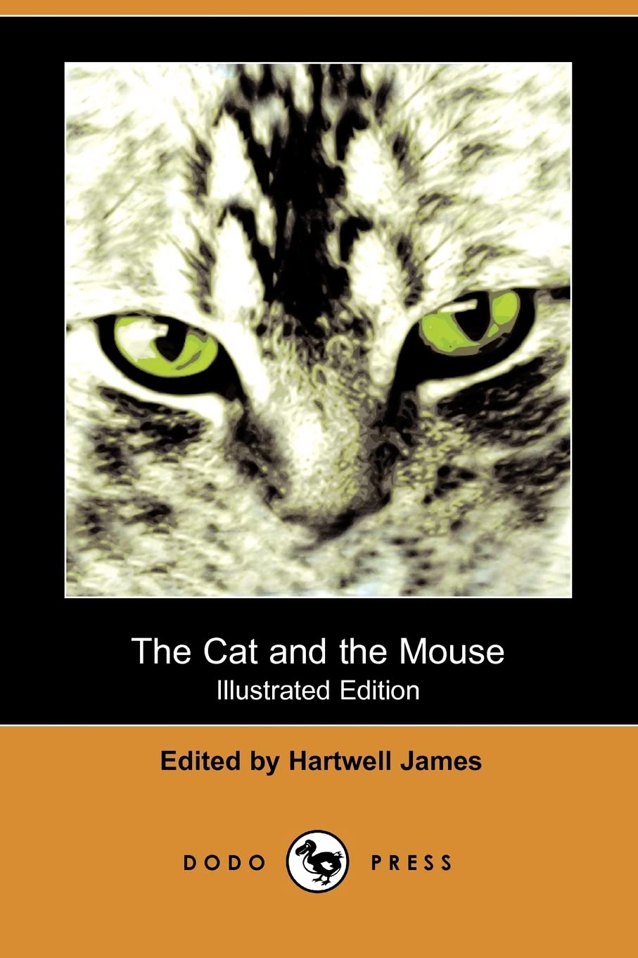 The Cat and the Mouse (Illustrated Edition) (Dodo Press) Classics
