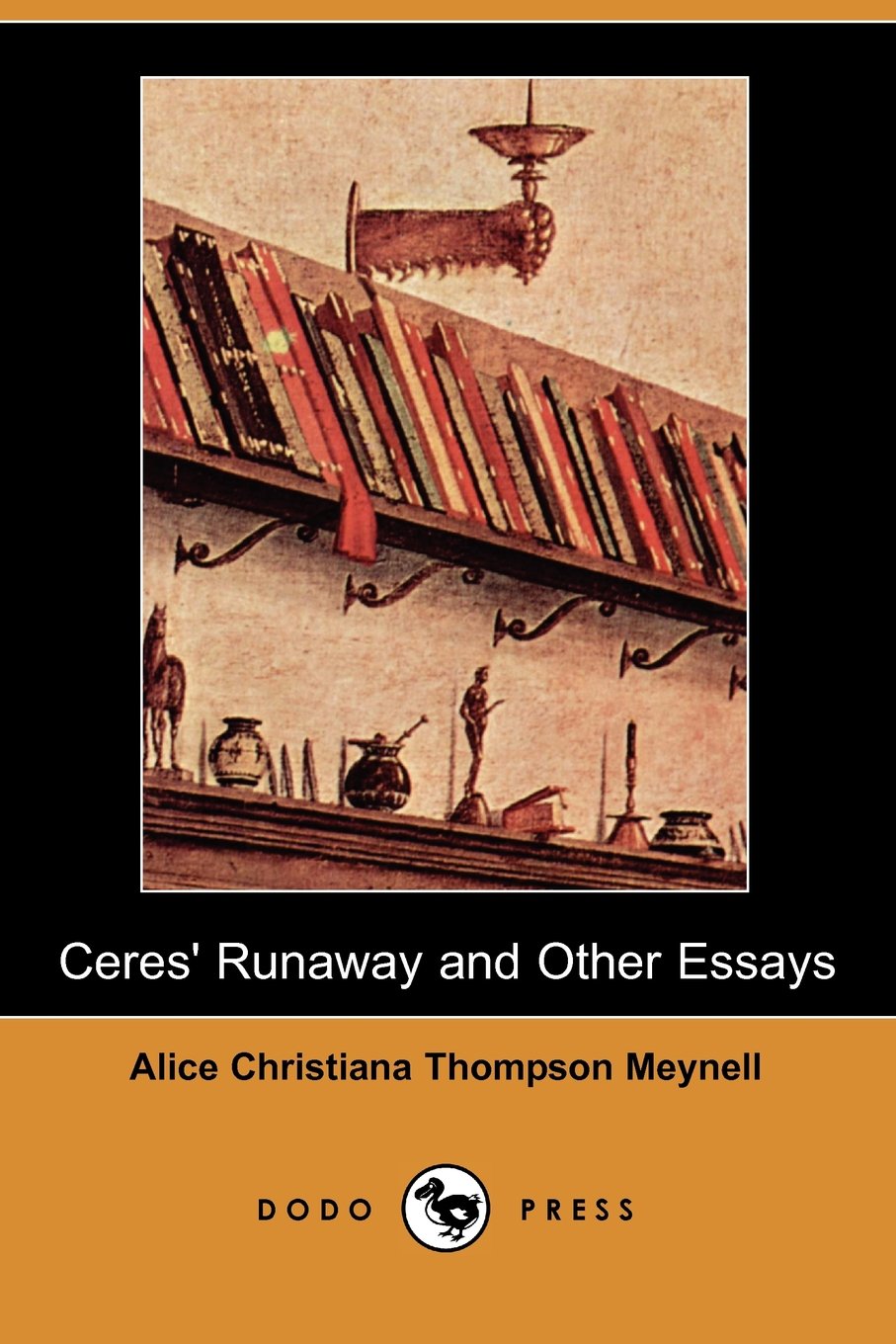 Ceres' Runaway and Other Essays Essays & Short Stories