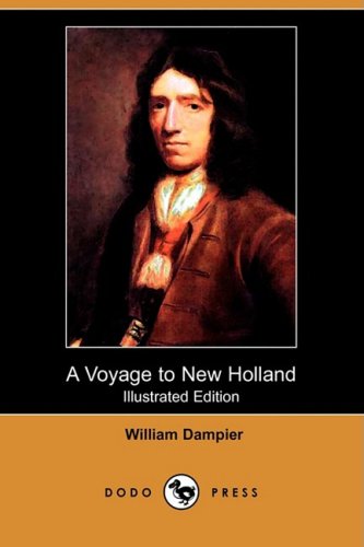 A Voyage to New Holland (Illustrated Edition) (Dodo Press) Social Sciences