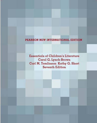 Essentials of Children's Literature: Pearson New International Edition / Essentials of Children's Literature: Pearson New International Edition MyKit Access Card:Without eText Contemporary literature Books