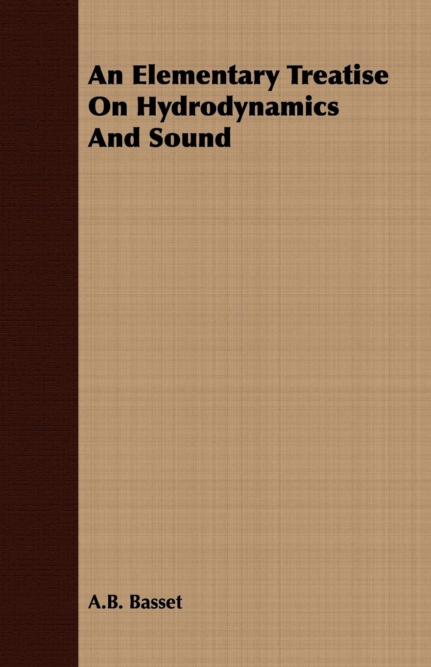 An Elementary Treatise on Hydrodynamics and Sound Learning & Reference