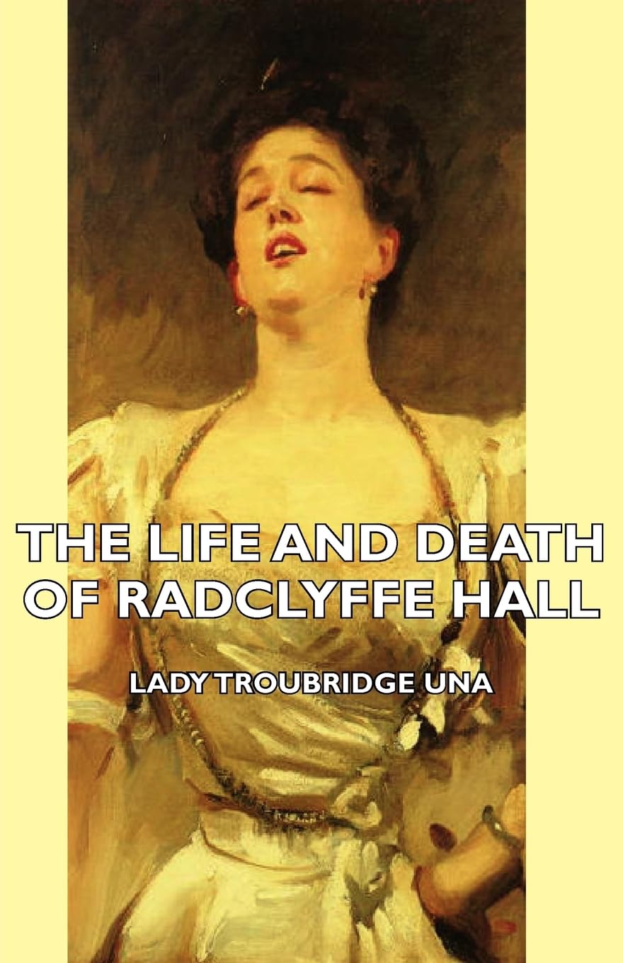 The Life and Death of Radclyffe Hall Politics & History