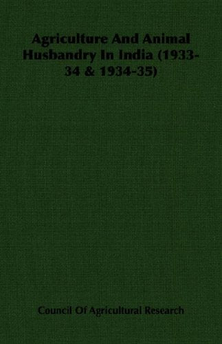 Agriculture and Animal Husbandry in India, 1933-34 & 1934-35 Business, Finance & Career
