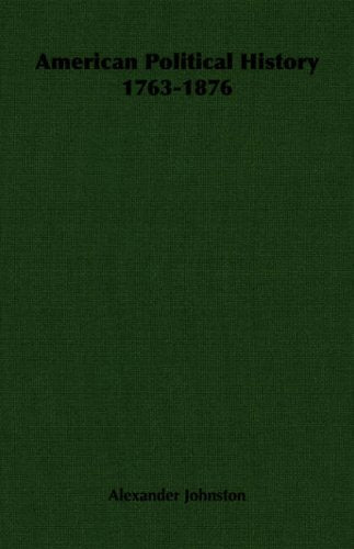 American Political History, 1763-1876 Contemporary literature