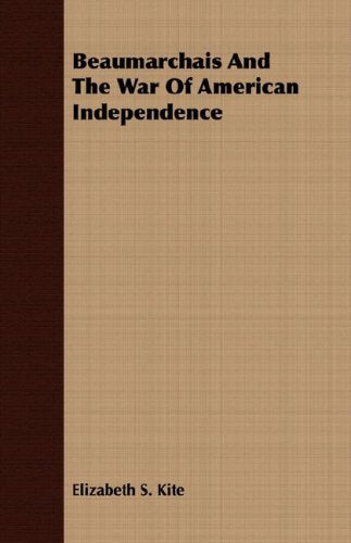 Beaumarchais And The War Of American Independence Politics & Society