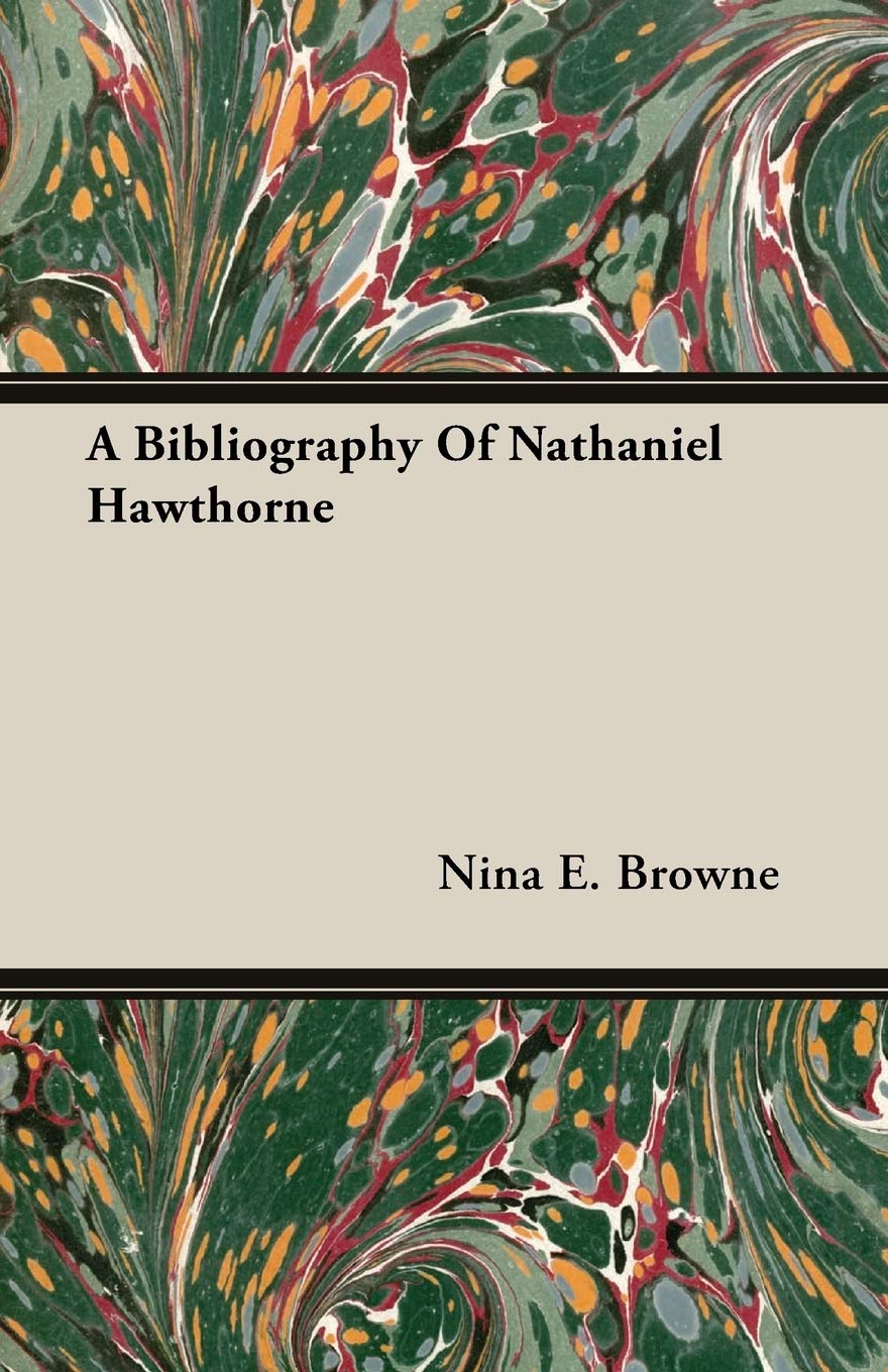 A Bibliography of Nathaniel Hawthorne Contemporary literature