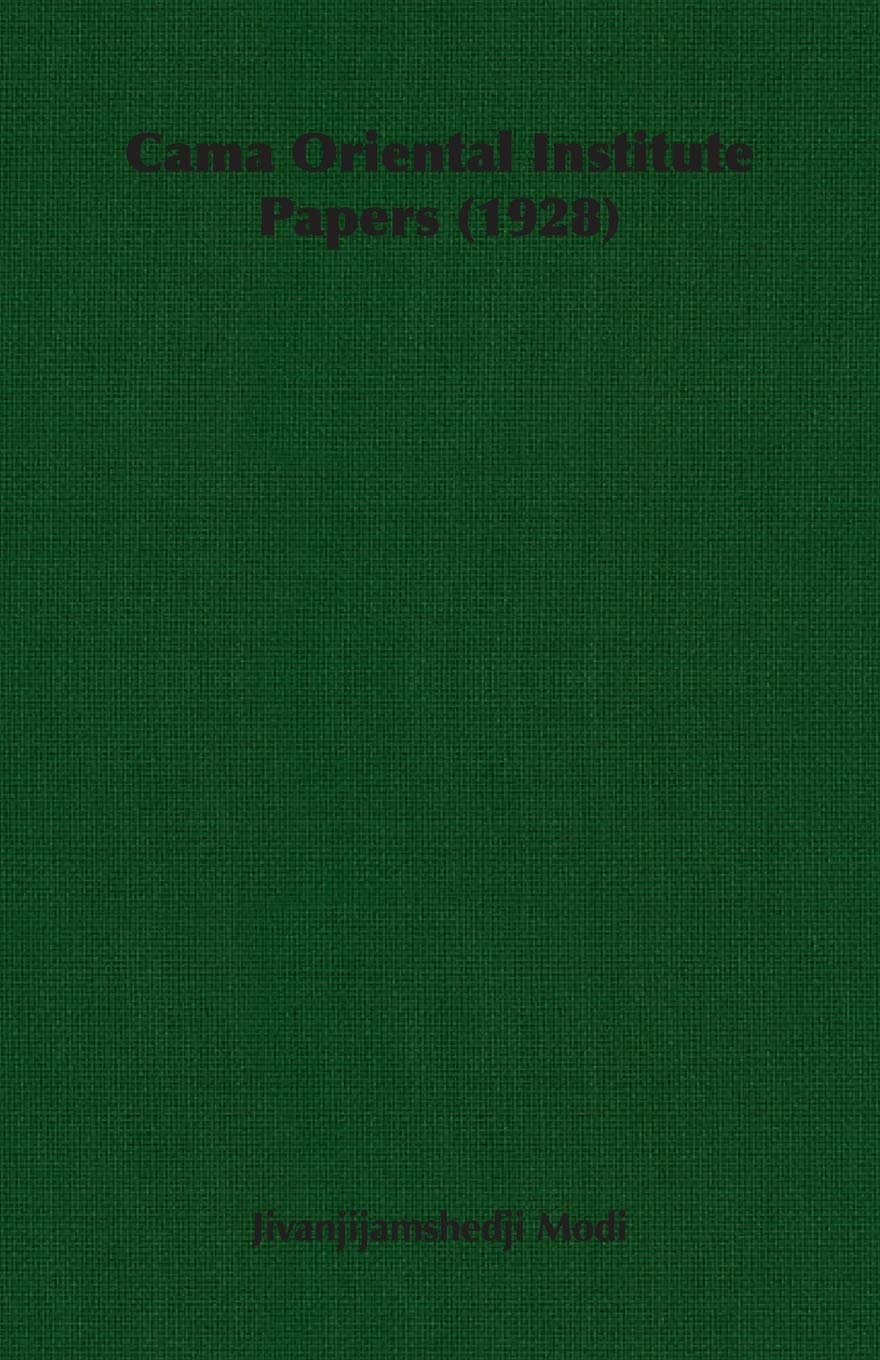 Cama Oriental Institute Papers 1928 Politics & History