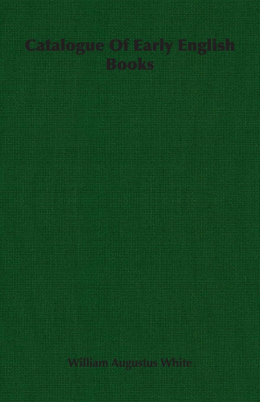 Catalogue Of Early English Books Politics & History