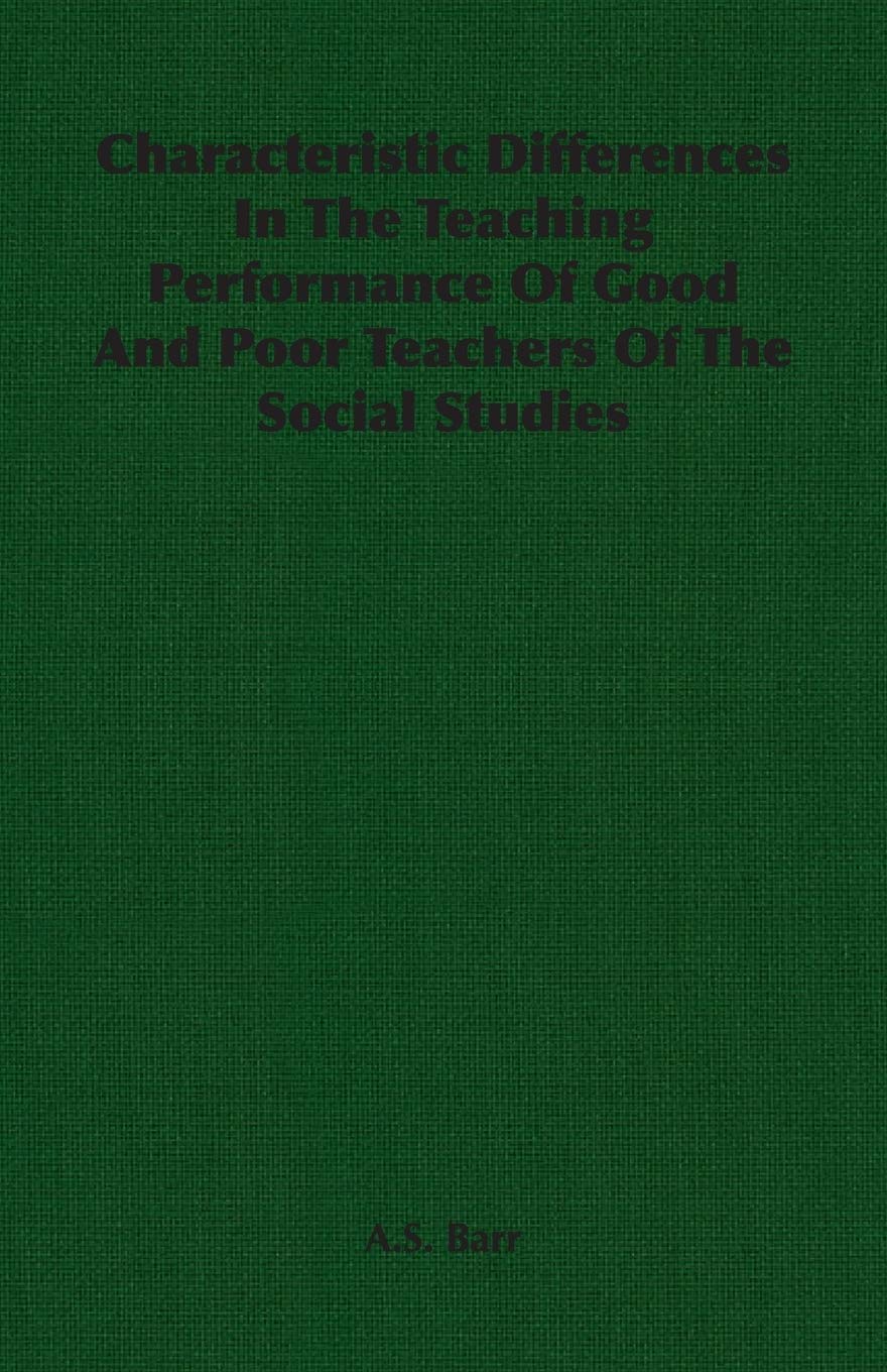 Characteristic Differences in the Teaching Performance of Good and Poor Teachers of the Social Studies Learning & Reference