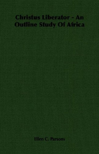 Christus Liberator: An Outline Study of Africa Religion & Esotericism