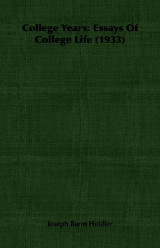 College Years: Essays of College Life (1933) Learning & Reference