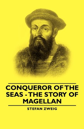 Conqueror of the Seas: The Story of Magellan Politics & History