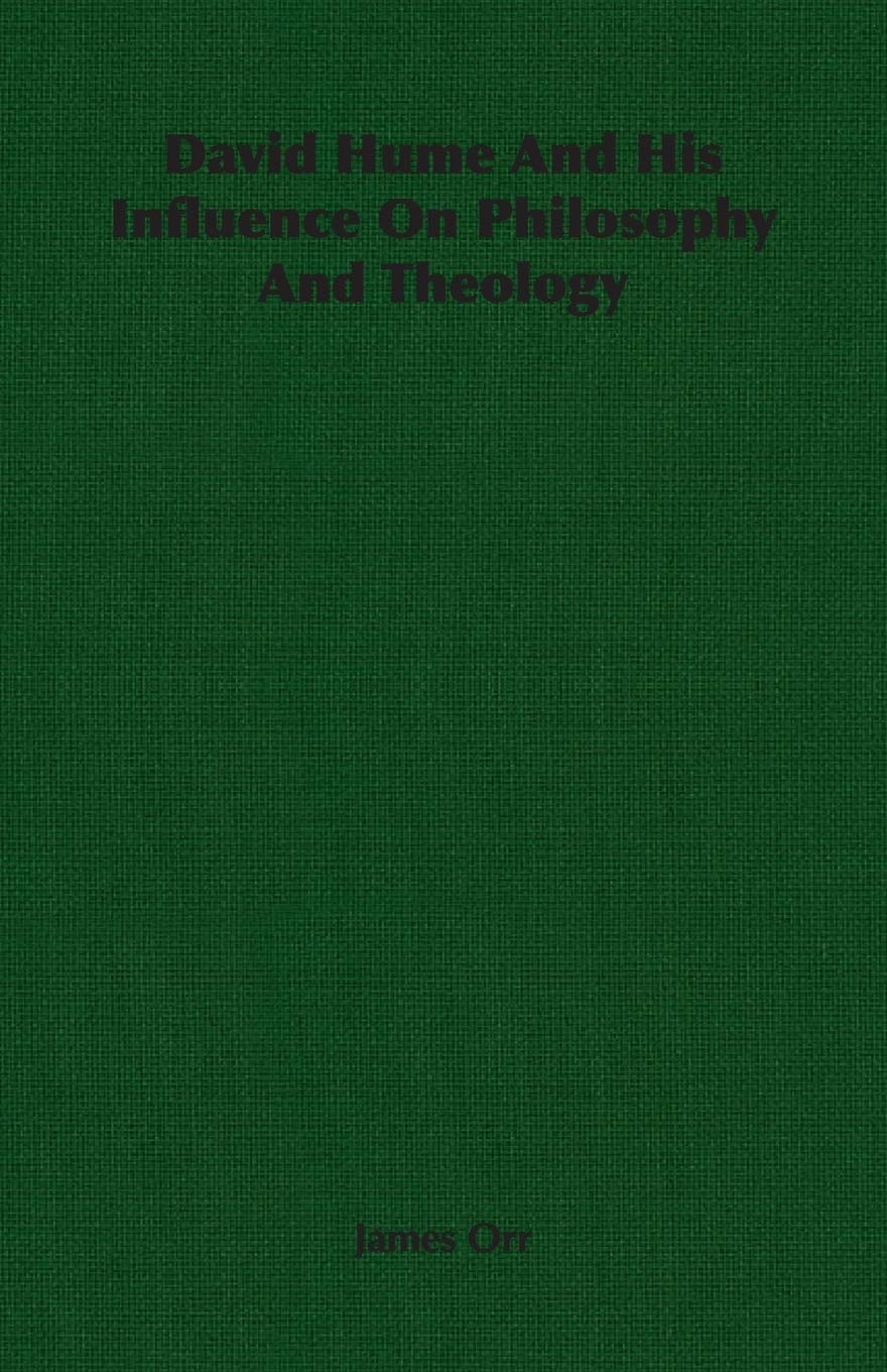 David Hume And His Influence On Philosophy And Theology Philosophy