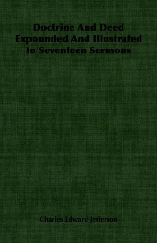 Doctrine And Deed Expounded And Illustrated In Seventeen Sermons Religion & Esotericism