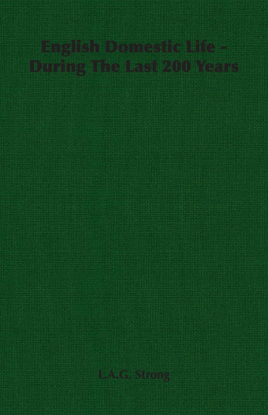 English Domestic Life - During The Last 200 Years Politics & History